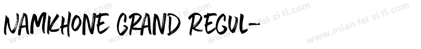 NamKhone Grand Regul字体转换
